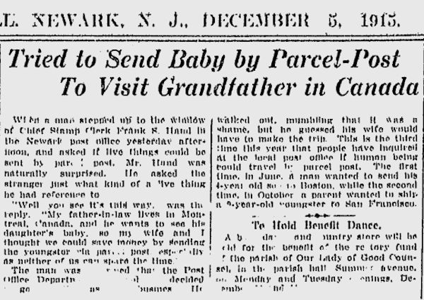 Tried to Send Baby by Parcel-Post to Visit Grandfather in Canada
1915

